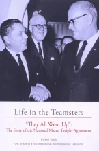 They All Went Up: The Story of the National Master Freight Agreement